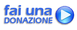 PUOI FARE UNA DONAZIONE SUBITO CON LA TUA CARTA DI CREDITO